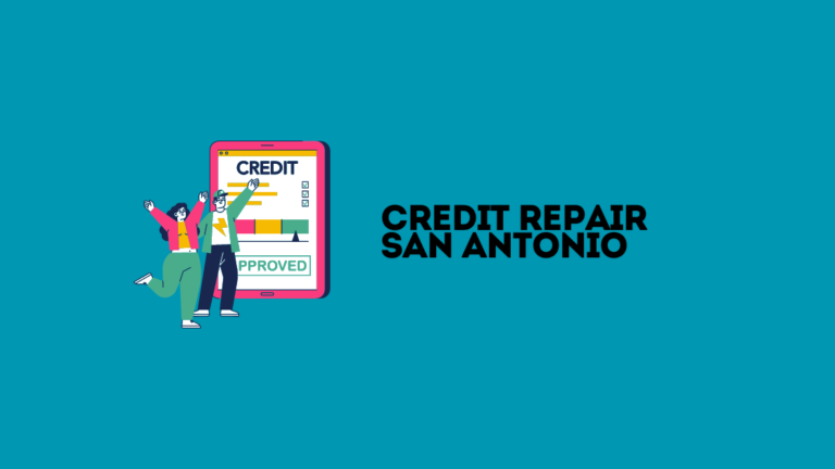 Credit Repair San Antonio