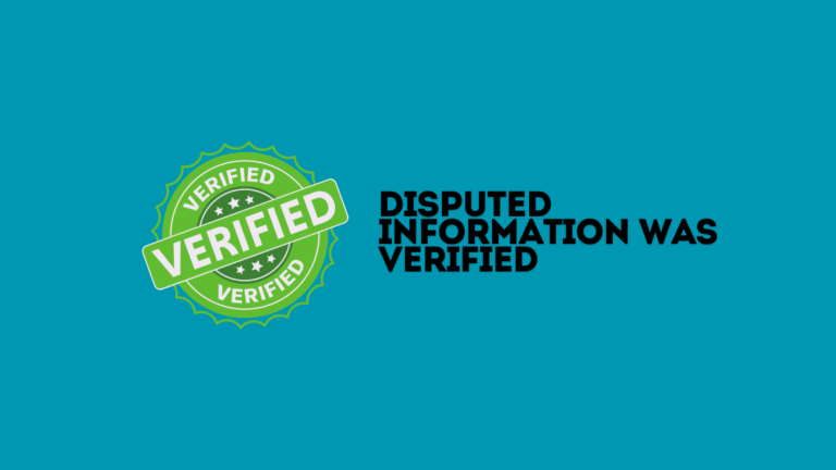 Disputed Information was Verified