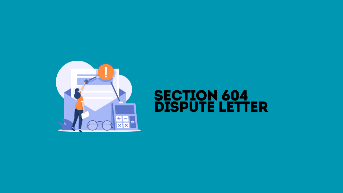 Section 604 Dispute Letter