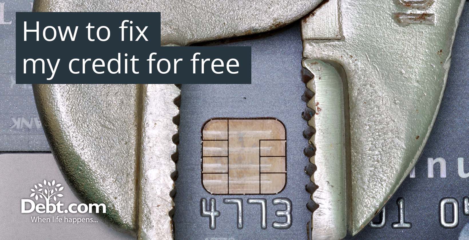 How to Fix My Credit for Free: Quick & Easy Solutions