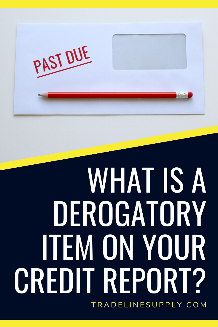 Derogatory on Credit Report: How to Bounce Back Fast!