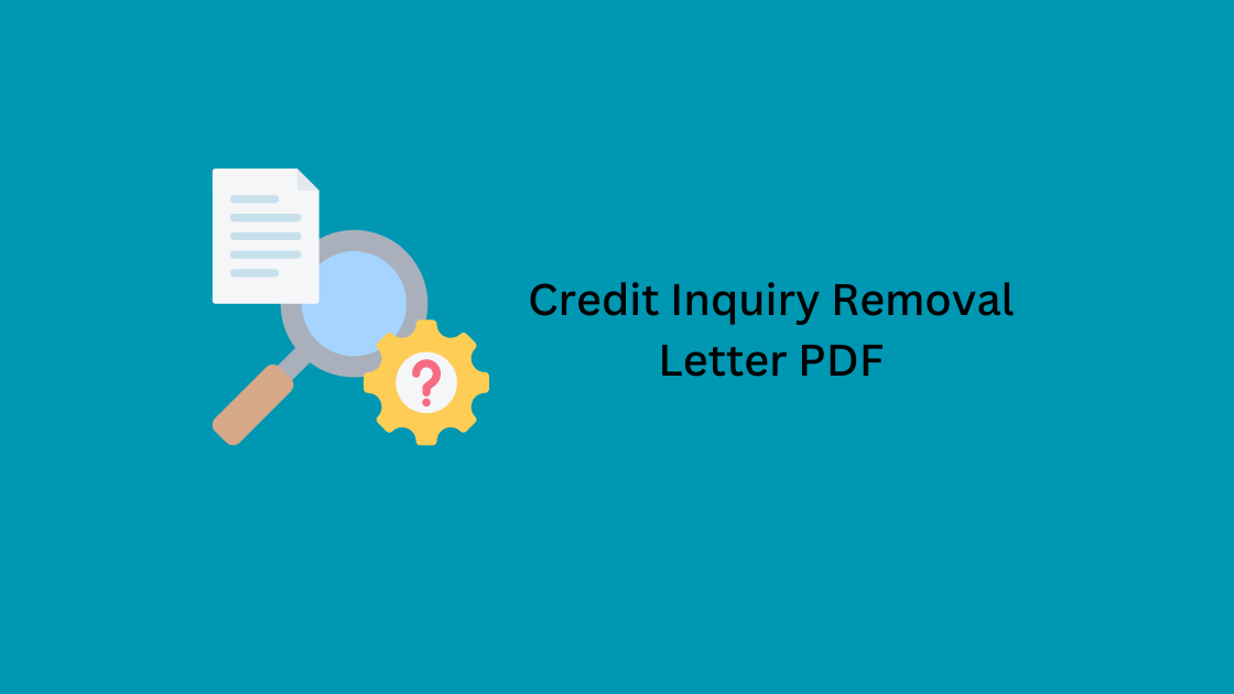 Credit Inquiry Removal Letter PDF