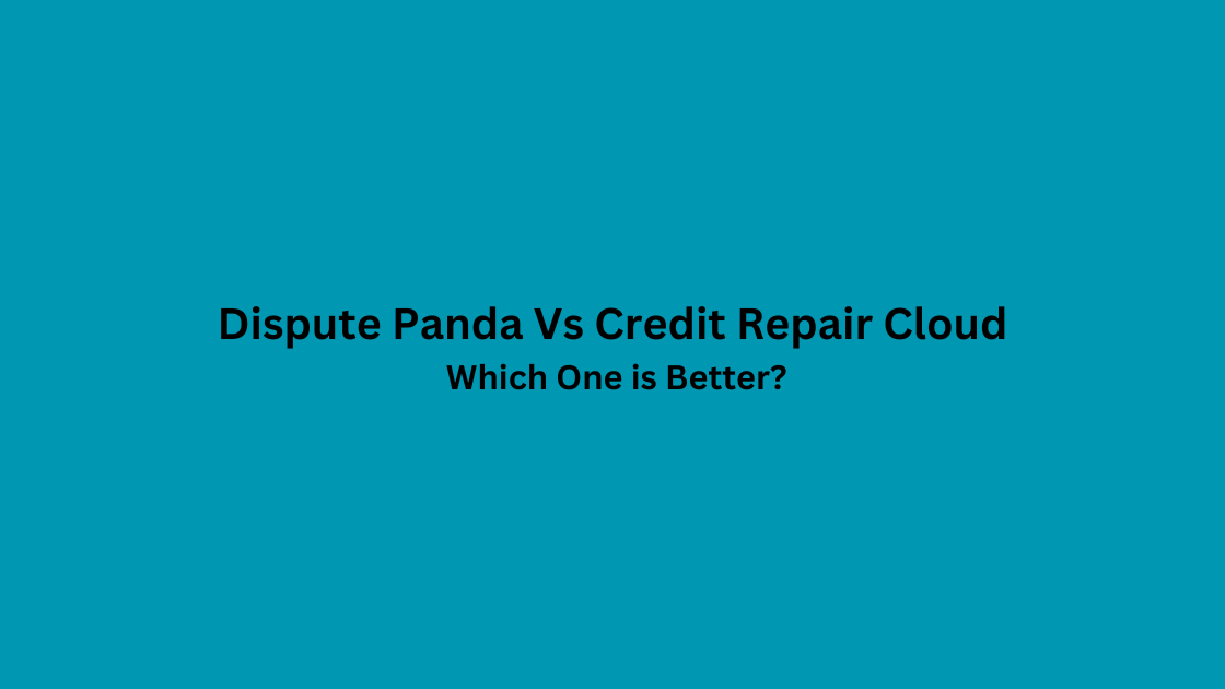 Dispute Panda Vs Credit Repair Cloud