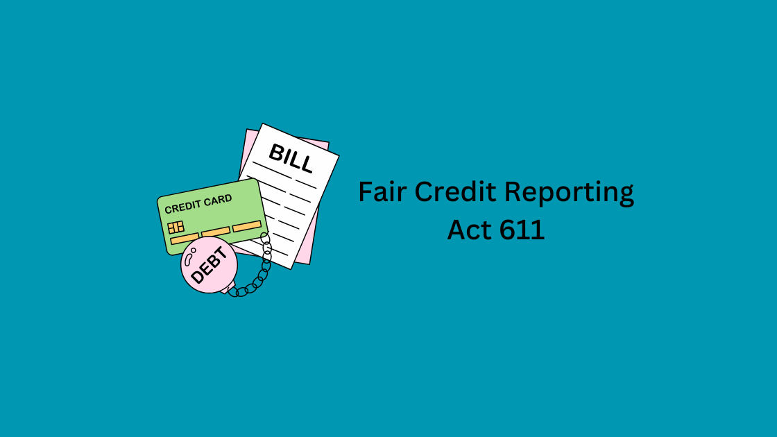 Fair Credit Reporting Act 611