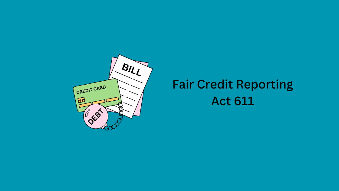 Fair Credit Reporting Act 611