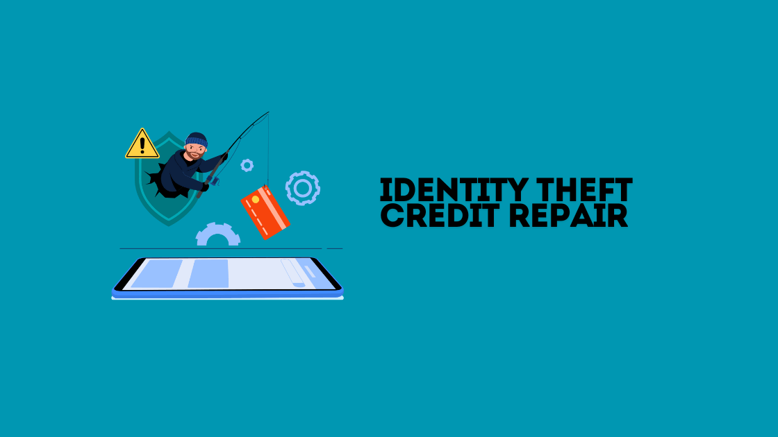 Identity Theft Credit Repair